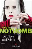 Amélie Nothomb, Ni d'Eve ni d'Adam