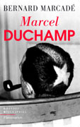 Marcel Duchamp, Bernard Marcadé, Flammarion