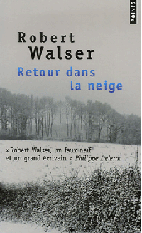 Robert Walser, Retour dans la neige, Points