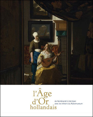 Catalogue de l'exposition Age d'or hollandais à la Pinacotheque