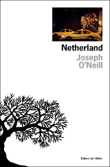 Netherland, Joseph O'Neill, l'Olivier