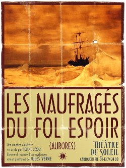 Les naufragés du Fol Espoir, théâtre du Soleil