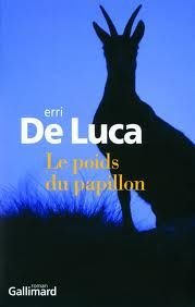 Erri de Luca, Le poids du Papillon, Gallimard